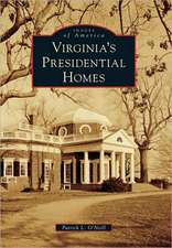 Virginia's Presidential Homes