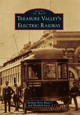 Treasure Valley's Electric Railway