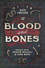 Of Blood and Bones