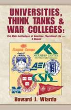 Universities, Think Tanks and War Colleges