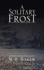 A Solitary Frost