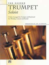 The Sacred Trumpet Soloist: 9 Solos for Trumpet & Keyboard