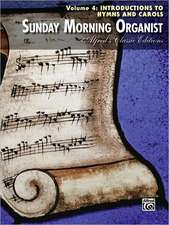 Sunday Morning Organist, Vol 4