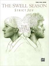 The Swell Season -- Strict Joy