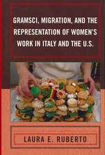 Gramsci, Migration, and the Representation of Women's Work in Italy and the U.S.