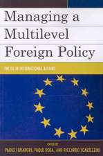 Managing a Multilevel Foreign Policy