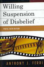 Willing Suspension of Disbelief