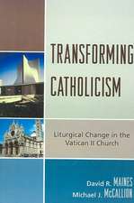 Transforming Catholicism