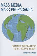 Mass Media, Mass Propaganda