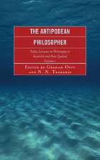 The Antipodean Philosopher: Public Lectures on Philosophy in Australia and New Zealand, Volume 1