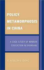 Policy Metamorphosis in China