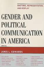 Gender and Political Communication in America