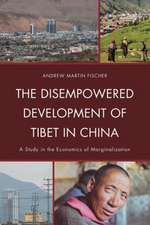 The Disempowered Development of Tibet in China