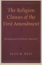 The Religion Clauses of the First Amendment