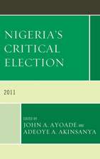 Nigeria's Critical Election 2011