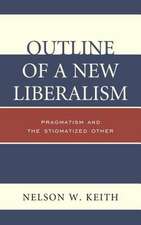 Outline of a New Liberalism