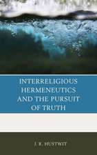 Interreligious Hermeneutics and the Pursuit of Truth