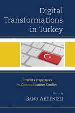 Digital Transformations in Turkey