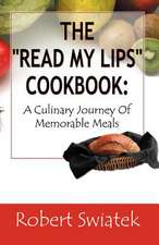 The Read My Lips Cookbook