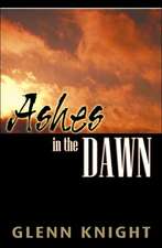 Ashes in the Dawn