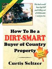 How to Be a Dirt-Smart Buyer of Country Property