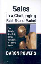 Sales in a Challenging Real Estate Market