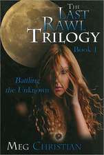 The Last Rawl Trilogy