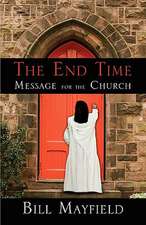 The End Time Message for the Church