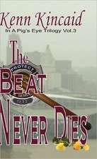 The Beat Never Dies