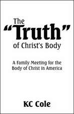 The Truth of Christ's Body