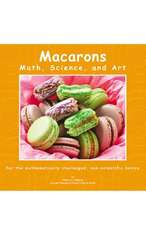 Macarons Math, Science, and Art