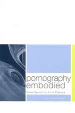 Pornography Embodied