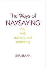 The Ways of Naysaying