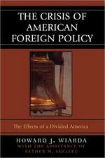 The Crisis of American Foreign Policy