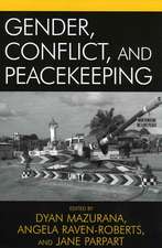 Gender, Conflict, and Peacekeeping