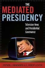 The Mediated Presidency