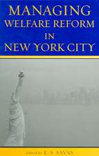 Managing Welfare Reform in New York City