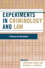 Experiments in Criminology and Law