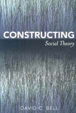 Constructing Social Theory