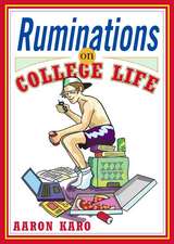 Ruminations on College Life