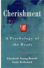 Cherishment: A Psychology of the Heart