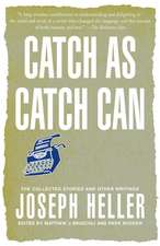 Catch as Catch Can: The Collected Stories and Other Writings