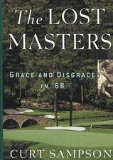 The Lost Masters: Grace and Disgrace in '68