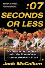 Seven Seconds or Less: My Season on the Bench with the Runnin' and Gunnin' Phoenix Suns