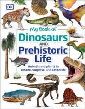 My Book of Dinosaurs and Prehistoric Life