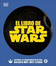 El Libro de Star Wars (the Star Wars Book)