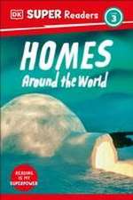 DK Super Readers Level 3 Homes Around the World