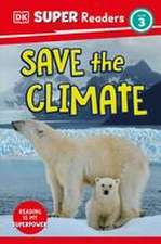 DK Super Readers Level 3 Save the Climate