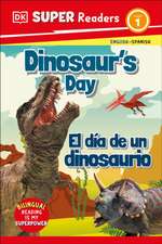 DK Super Readers Level 1 Bilingual Dinosaur's Day - El Día de Un Dinosaurio