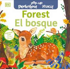 Bilingual Pop-Up Peekaboo! Forest - El Bosque